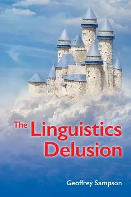 L'illusione linguistica - The Linguistics Delusion