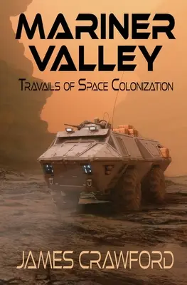 Mariner Valley: I travagli della colonizzazione spaziale - Mariner Valley: Travails of Space Colonization