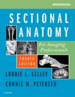 Libro di lavoro per l'anatomia sezionale per i professionisti dell'imaging - Workbook for Sectional Anatomy for Imaging Professionals