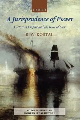 Giurisprudenza del potere: L'impero vittoriano e lo Stato di diritto - Jurisprudence of Power: Victorian Empire and the Rule of Law
