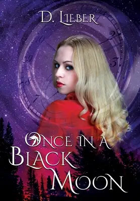 Una volta in una luna nera - Once in a Black Moon