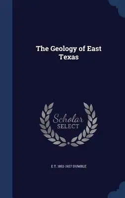 La geologia del Texas orientale - The Geology of East Texas