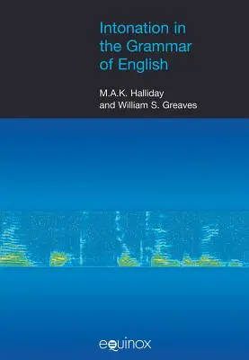 L'intonazione nella grammatica dell'inglese [Con CD-ROM] - Intonation in the Grammar of English [With CDROM]