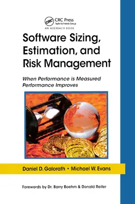 Dimensionamento, stima e gestione del rischio del software: Quando le prestazioni sono misurate le prestazioni migliorano - Software Sizing, Estimation, and Risk Management: When Performance is Measured Performance Improves