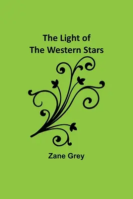 La luce delle stelle del West - The Light of the Western Stars