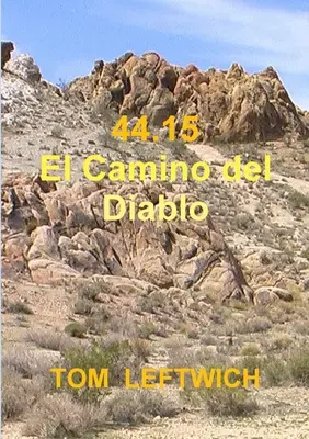 44,15 El Camino del Diablo - 44.15 El Camino del Diablo