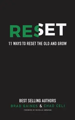Reset: 11 modi per resettare il vecchio e crescere - Reset: 11 Ways To Reset The Old And Grow