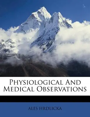 Osservazioni fisiologiche e mediche - Physiological And Medical Observations