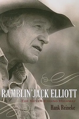 Ramblin' Jack Elliott: L'autostrada senza fine - Ramblin' Jack Elliott: The Never-Ending Highway
