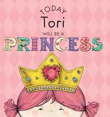 Oggi Tori sarà una principessa - Today Tori Will Be a Princess