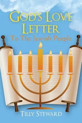 La lettera d'amore di Dio al popolo ebraico - God's Love Letter To The Jewish People
