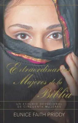 Le straordinarie donne della Bibbia - Extraordinarias Mujeres de la Biblia