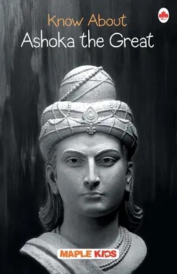 Conoscere Ashoka il Grande - Know About Ashoka the Great
