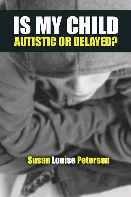 Mio figlio è autistico o ritardato? - Is My Child Autistic or Delayed?