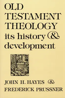 Teologia dell'Antico Testamento: Storia e sviluppo - Old Testament Theology: Its History and Development