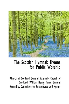 L'innario scozzese: Inni per il culto pubblico - The Scottish Hymnal: Hymns for Public Worship