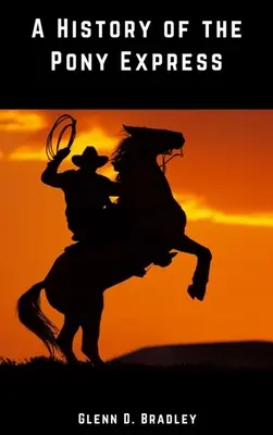 Storia del Pony Express - A History of the Pony Express