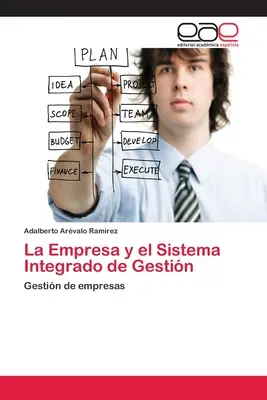 L'impresa e il sistema integrato di gestione - La Empresa y el Sistema Integrado de Gestin