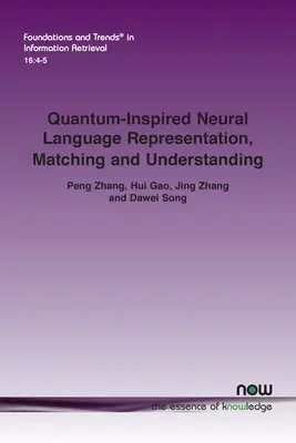 Rappresentazione, corrispondenza e comprensione del linguaggio neurale ispirata ai quanti - Quantum-Inspired Neural Language Representation, Matching and Understanding