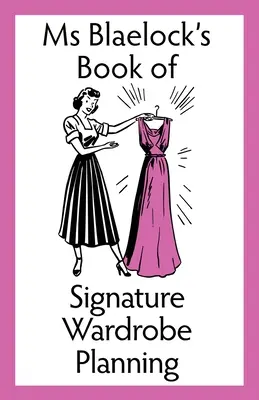 Pianificazione del guardaroba firmato - Signature Wardrobe Planning
