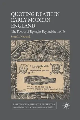 Citare la morte nella prima Inghilterra moderna: La poetica degli epitaffi oltre la tomba - Quoting Death in Early Modern England: The Poetics of Epitaphs Beyond the Tomb