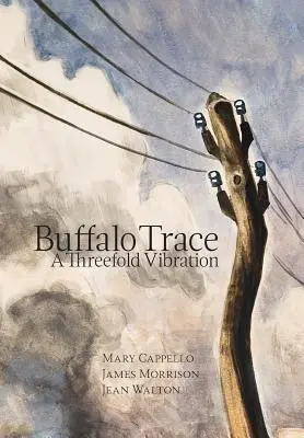 Buffalo Trace: Una triplice vibrazione - Buffalo Trace: A Threefold Vibration