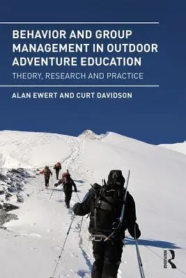 Comportamento e gestione del gruppo nell'educazione all'avventura all'aperto: Teoria, ricerca e pratica - Behavior and Group Management in Outdoor Adventure Education: Theory, research and practice