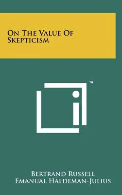 Sul valore dello scetticismo - On The Value Of Skepticism