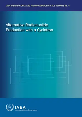 Produzione alternativa di radionuclidi con un ciclotrone - Alternative Radionuclide Production with a Cyclotron