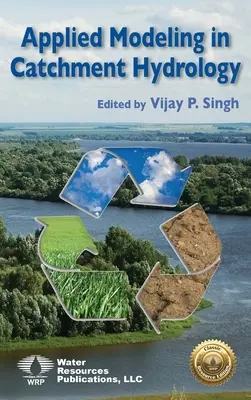 Modellazione applicata all'idrologia dei bacini idrografici - Applied Modeling in Catchment Hydrology