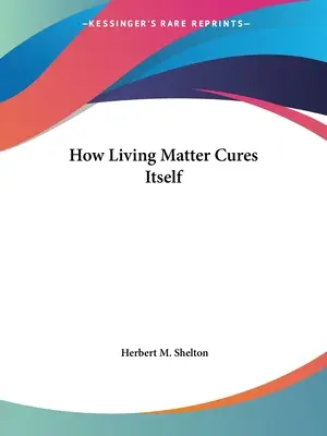 Come la materia vivente cura se stessa - How Living Matter Cures Itself