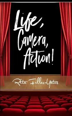 Vita, telecamera, azione! L'arte di ospitare e intrattenere da casa - Life, Camera, Action!: The Art of Hosting and Entertaining from Home