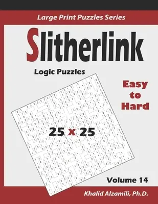 Slitherlink Logic Puzzles: 100 puzzle da facili a difficili (25x25): : Mantenere il cervello giovane - Slitherlink Logic Puzzles: 100 Easy to Hard (25x25): : Keep Your Brain Young