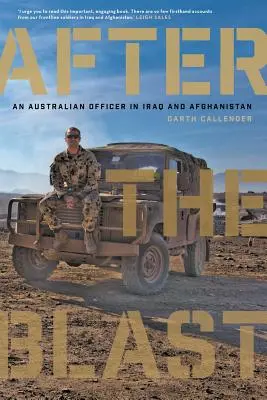 Dopo l'esplosione: Un ufficiale australiano in Iraq e Afghanistan - After the Blast: An Australian Officer in Iraq and Afghanistan