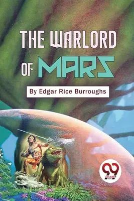 Il signore della guerra di Marte - The Warlord Of Mars
