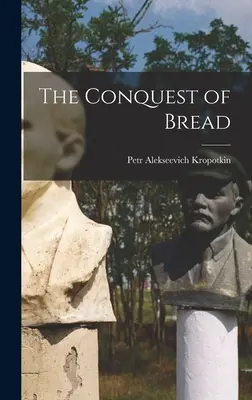 La conquista del pane - The Conquest of Bread