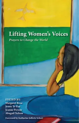 Sollevare le voci delle donne: Preghiere per cambiare il mondo - Lifting Women's Voices: Prayers to Change the World