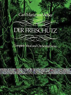 Der Freischtz in partitura completa - Der Freischtz in Full Score