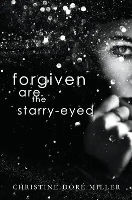 Perdonati sono gli occhi delle stelle - Forgiven Are the Starry-Eyed