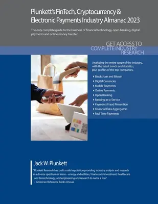 Plunkett's FinTech, Cryptocurrency & Electronic Payments Industry Almanac 2023: Ricerca di mercato del settore FinTech, Criptovalute e Pagamenti Elettronici - Plunkett's FinTech, Cryptocurrency & Electronic Payments Industry Almanac 2023: FinTech, Cryptocurrency & Electronic Payments Industry Market Research