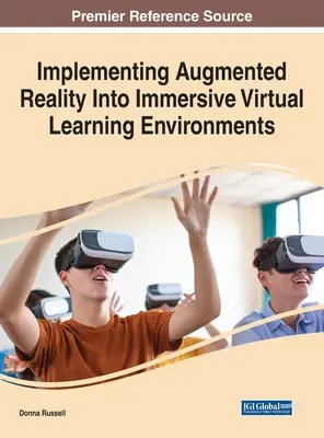 Implementazione della realtà aumentata in ambienti di apprendimento virtuali immersivi - Implementing Augmented Reality Into Immersive Virtual Learning Environments