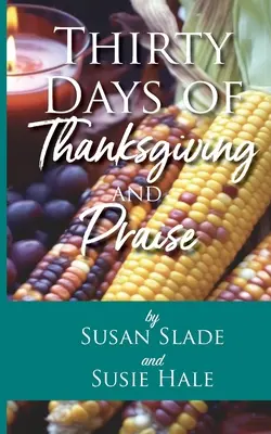 Trenta giorni di ringraziamento e lode - Thirty Days of Thanksgiving and Praise