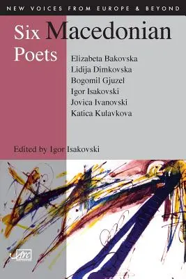 Sei poeti macedoni - Six Macedonian Poets