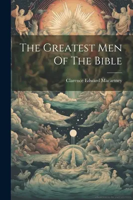 I più grandi uomini della Bibbia - The Greatest Men Of The Bible