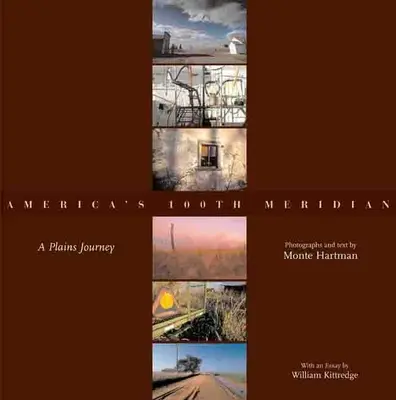 Il 100° meridiano d'America: Un viaggio nelle pianure - America's 100th Meridian: A Plains Journey