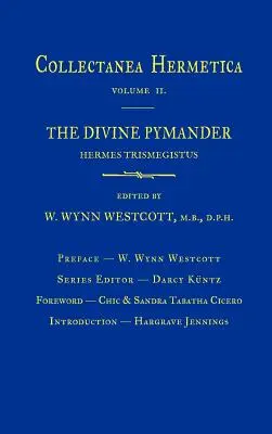 Pymander divino: Collectanea Hermetica Volume 2 - Divine Pymander: Collectanea Hermetica Volume 2