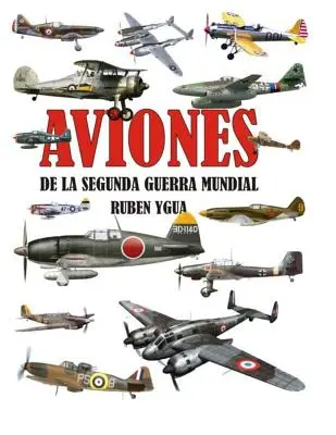 Avionamenti della Seconda Guerra Mondiale - Aviones de la Segunda Guerra Mundial