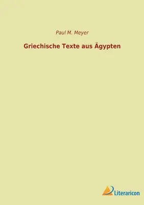 Testi in lingua grigia su testi in lingua grigia - Griechische Texte aus gypten