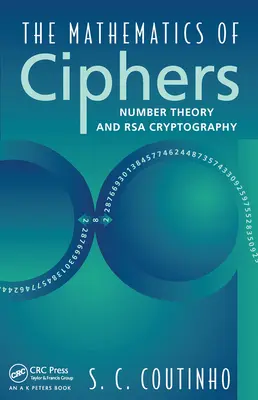 La matematica dei cifrari: Teoria dei numeri e crittografia RSA - The Mathematics of Ciphers: Number Theory and RSA Cryptography
