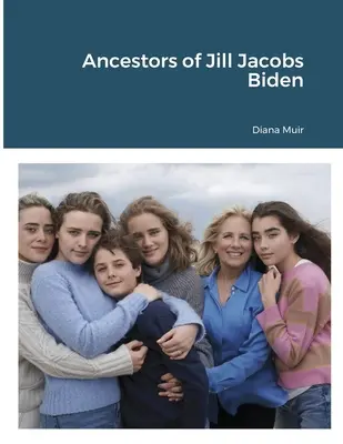 Antenati di Jill Jacobs Biden - Ancestors of Jill Jacobs Biden